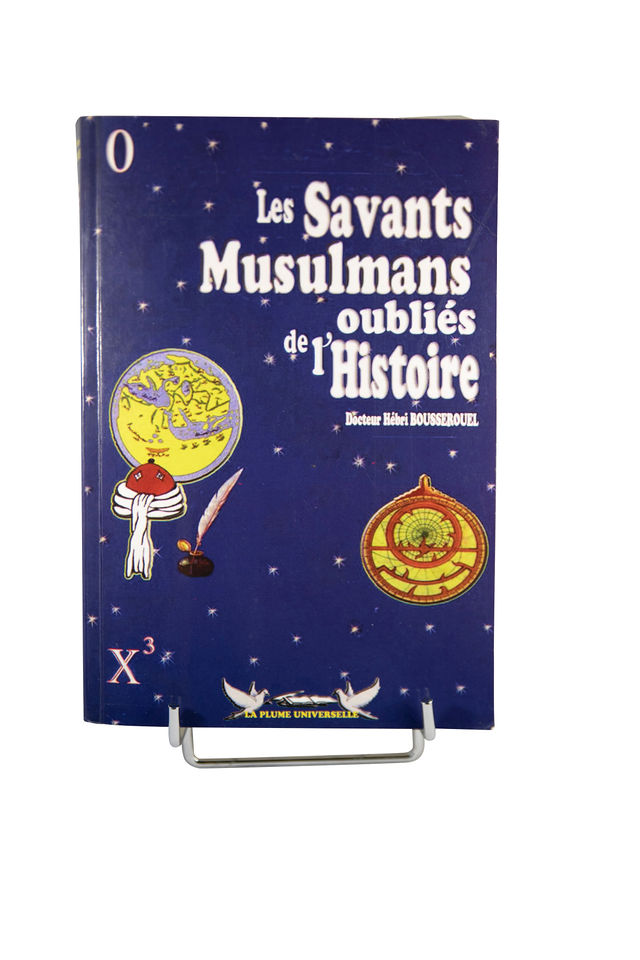 Les savants Musulmans oubliés de l’Histoire