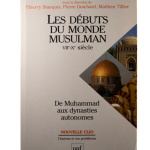 Les débuts du monde musulman