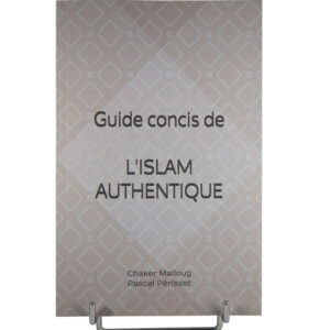 Guide concis de l’Islam authentique
